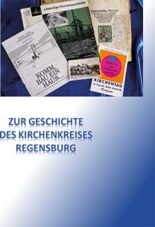 Titelbild Ausstellungskatalog: Zur Geschichte des Kirchenkreises Regensburg
